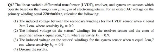 Solved Q1/ The linear variable differential transformer | Chegg.com