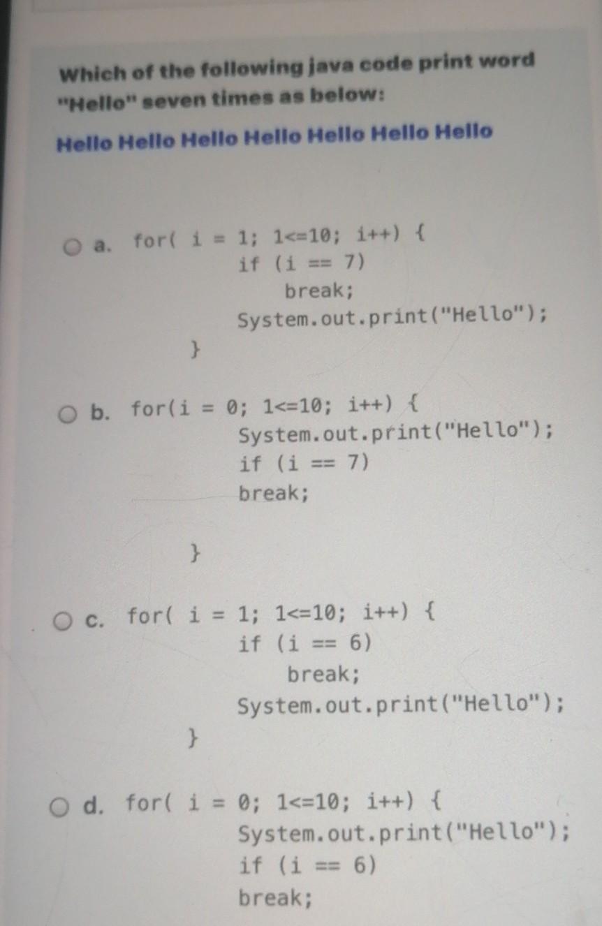 Solved Which of the following java code print word "Hello" | Chegg.com