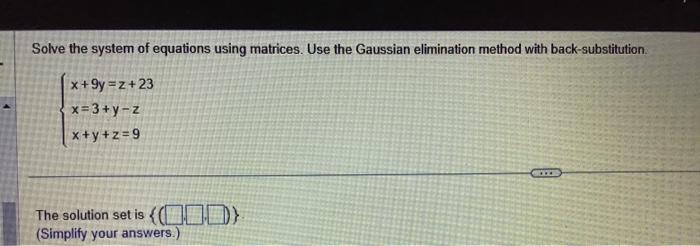 Solved Solve The System Of Equations Using Matrices. Use The | Chegg.com