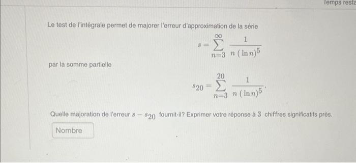 Solved Le test de l'intégrale permet de majorer l'erreur | Chegg.com