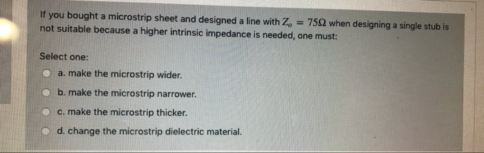Solved If you bought a microstrip sheet and designed a line | Chegg.com