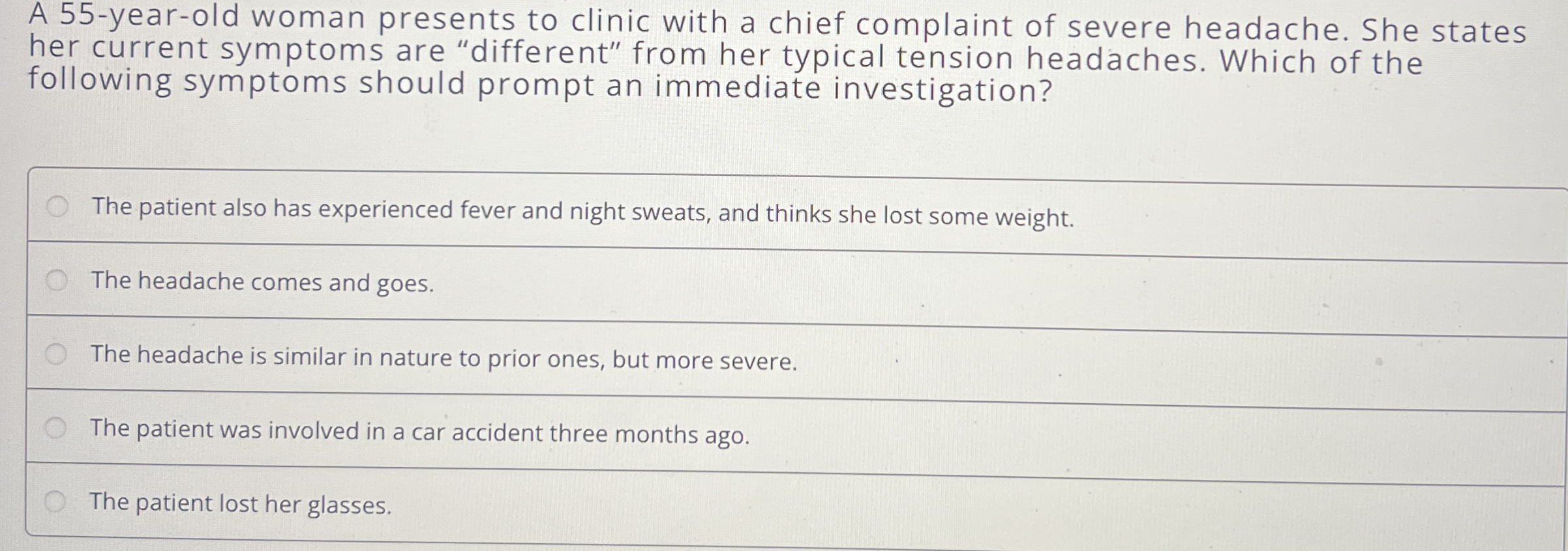 Solved A 55-year-old woman presents to clinic with a chief | Chegg.com