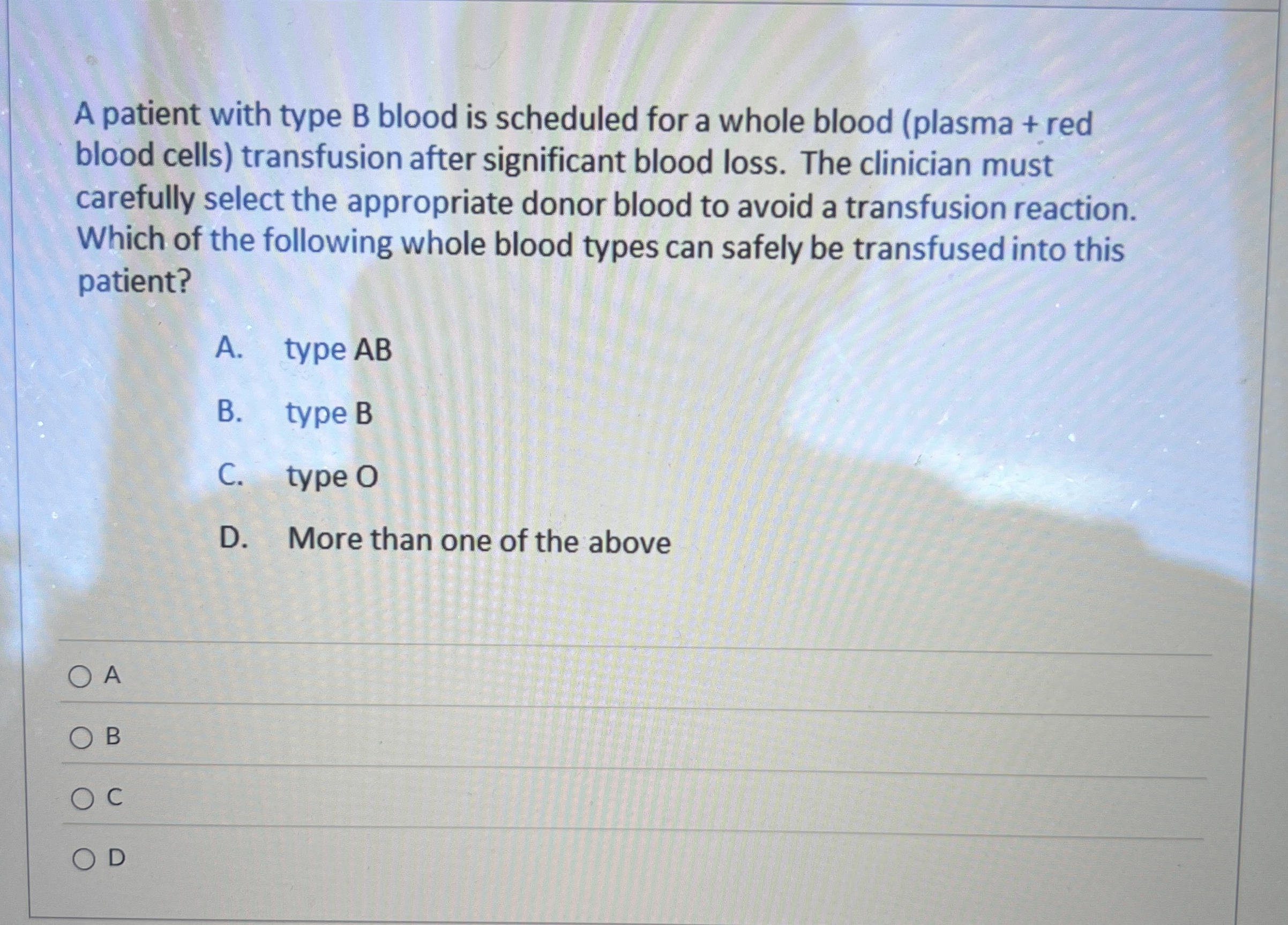 Solved A patient with type B blood is scheduled for a whole | Chegg.com