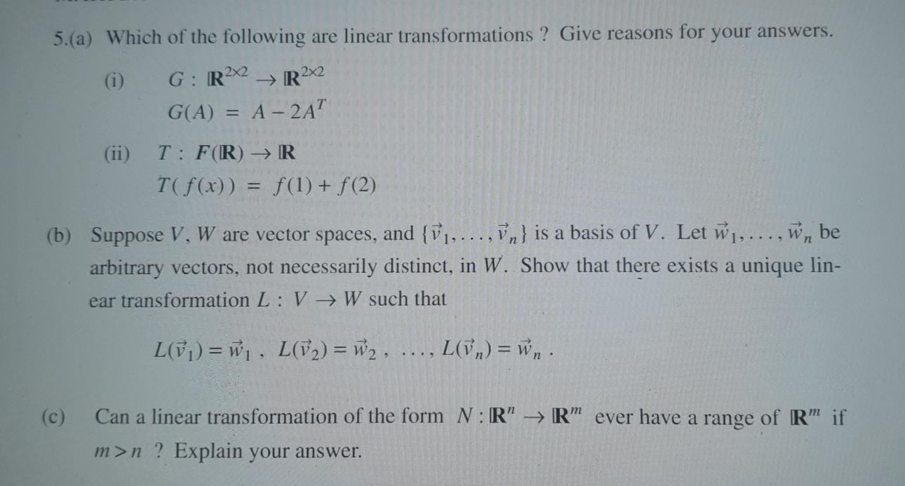 Solved 5 A Which Of The Following Are Linear Transforma Chegg Com