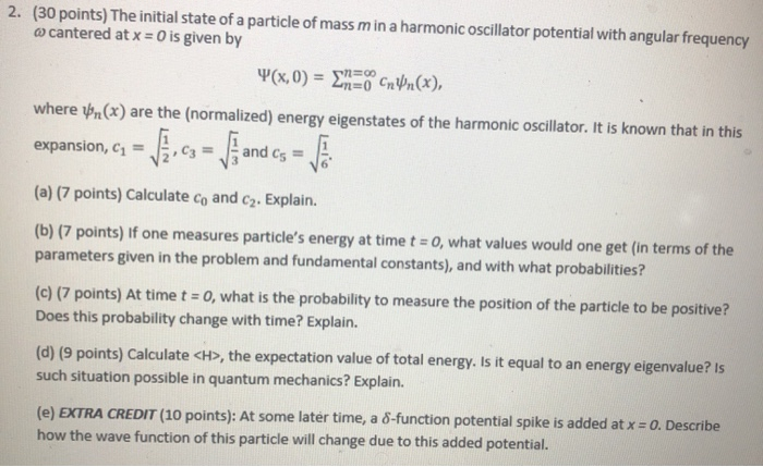 Solved 2. (30 points) The initial state of a particle of | Chegg.com