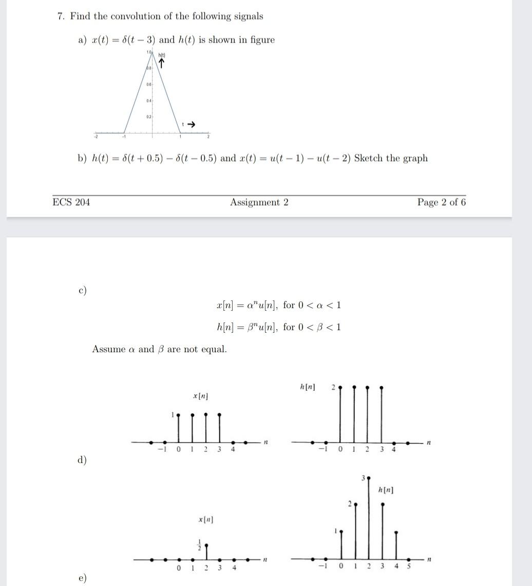 Solved 7. Find The Convolution Of The Following Signals A) | Chegg.com