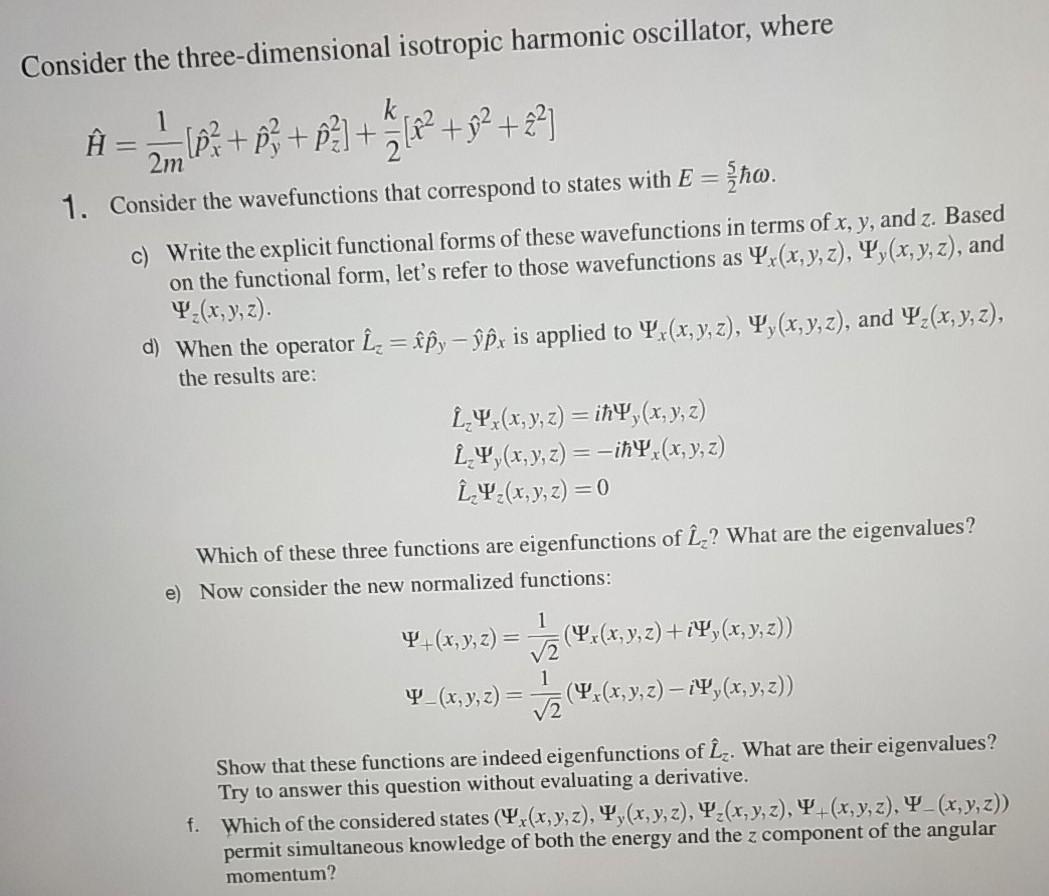 Solved Consider the three-dimensional isotropic harmonic | Chegg.com