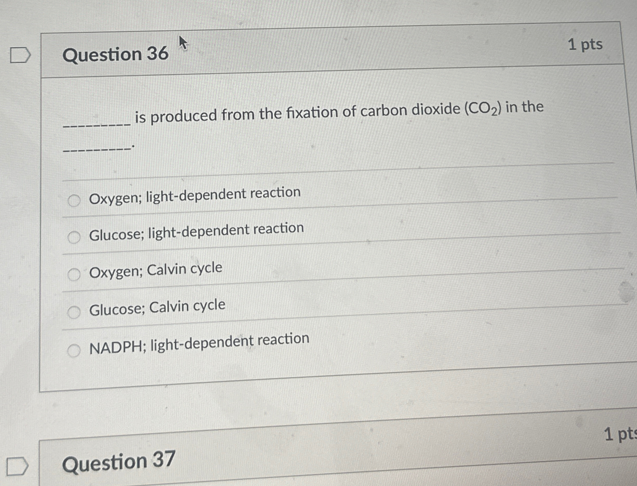 Solved Question 36is produced from the fixation of carbon | Chegg.com