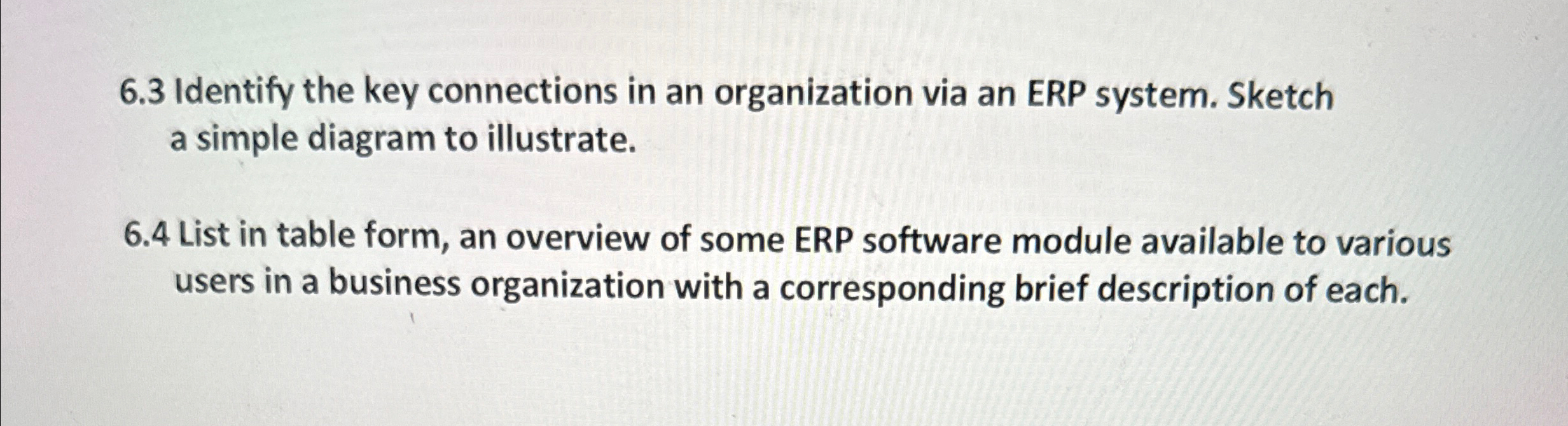 Solved 6.3 ﻿Identify the key connections in an organization | Chegg.com