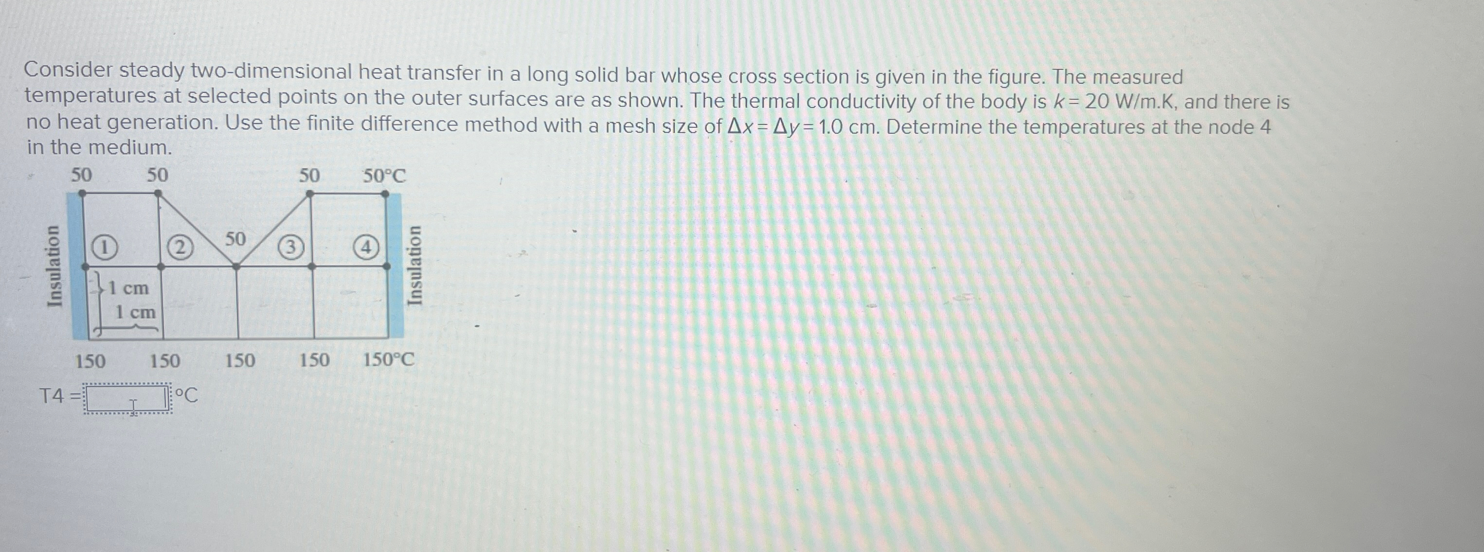 Solved Consider steady two-dimensional heat transfer in a | Chegg.com