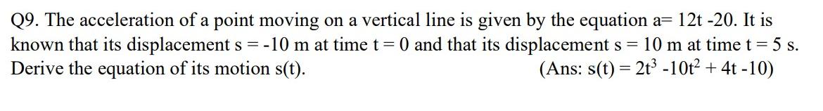 Solved Q9. The acceleration of a point moving on a vertical | Chegg.com