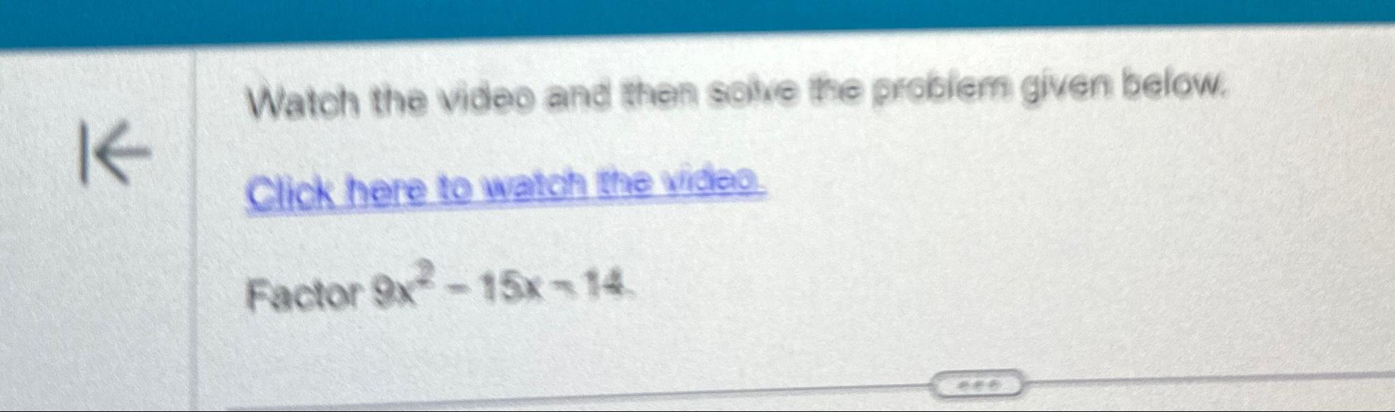 solved-watch-the-video-and-then-solve-the-probiem-given-chegg