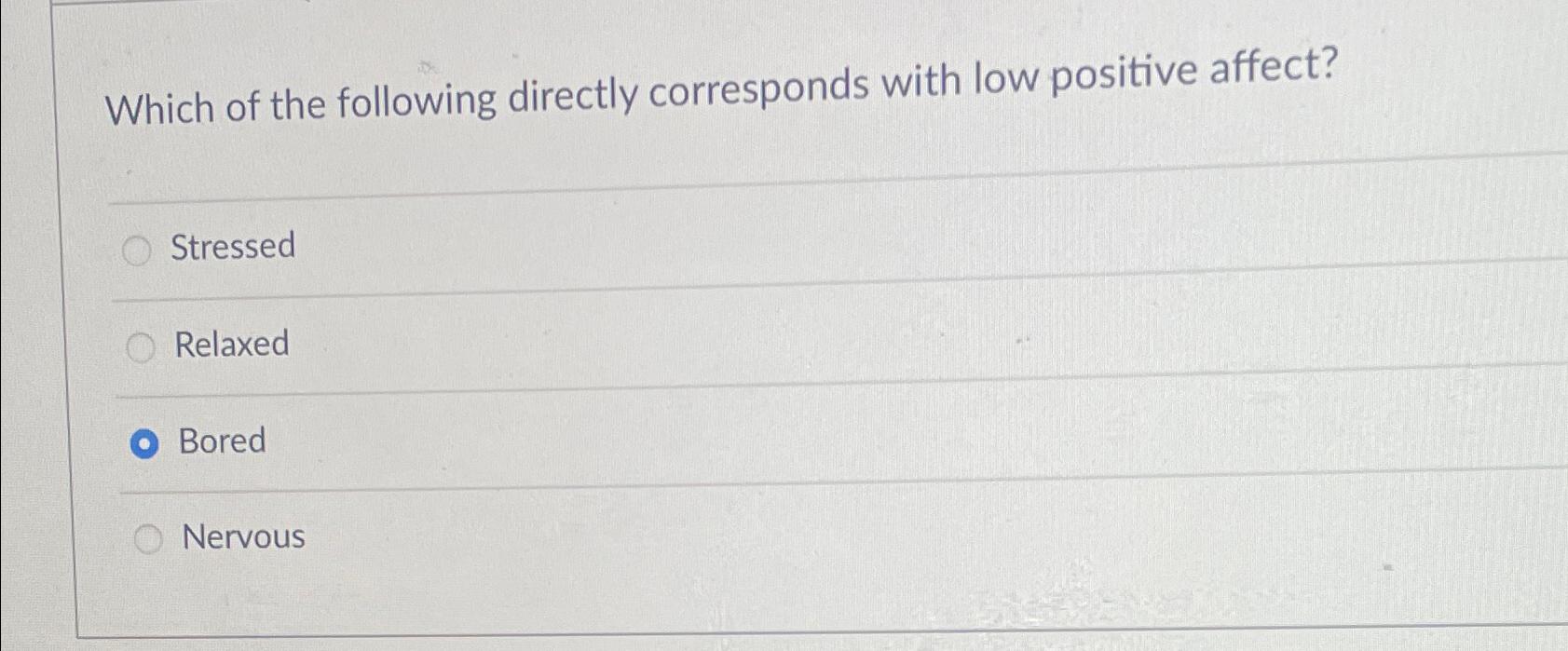 Solved Which of the following directly corresponds with low