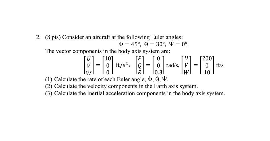 2 8 Pts Consider An Aircraft At The Following E Chegg Com