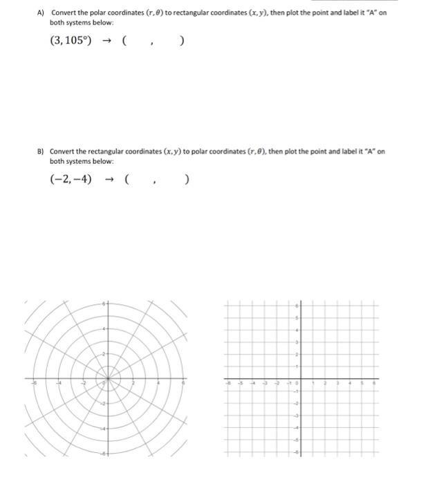 A) Convert the polar coordinates (r,θ) to rectangular | Chegg.com