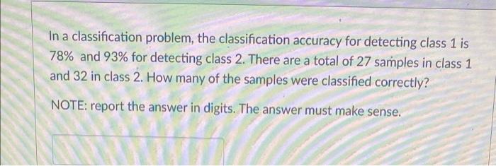Solved In a classification problem, the classification | Chegg.com