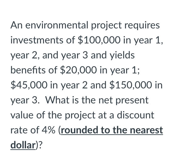 Solved An Environmental Project Requires Investments Of Chegg