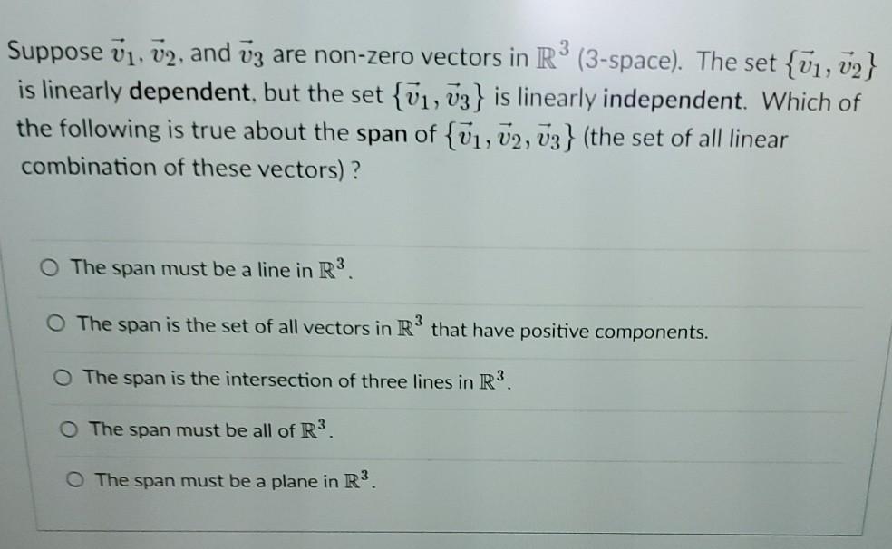 Solved Suppose 01, 02, and v3 are non-zero vectors in R3 | Chegg.com