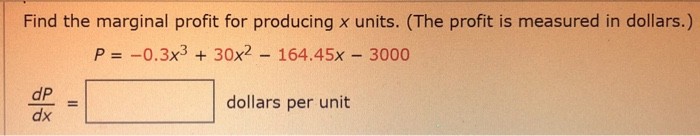 solved-find-the-marginal-profit-for-producing-x-units-the-chegg