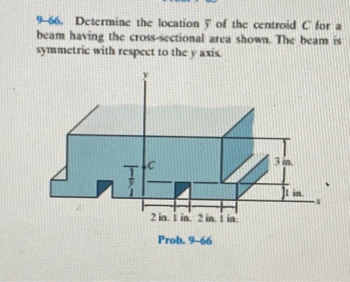 9-66. Determine the location 5 of the centroid C for | Chegg.com