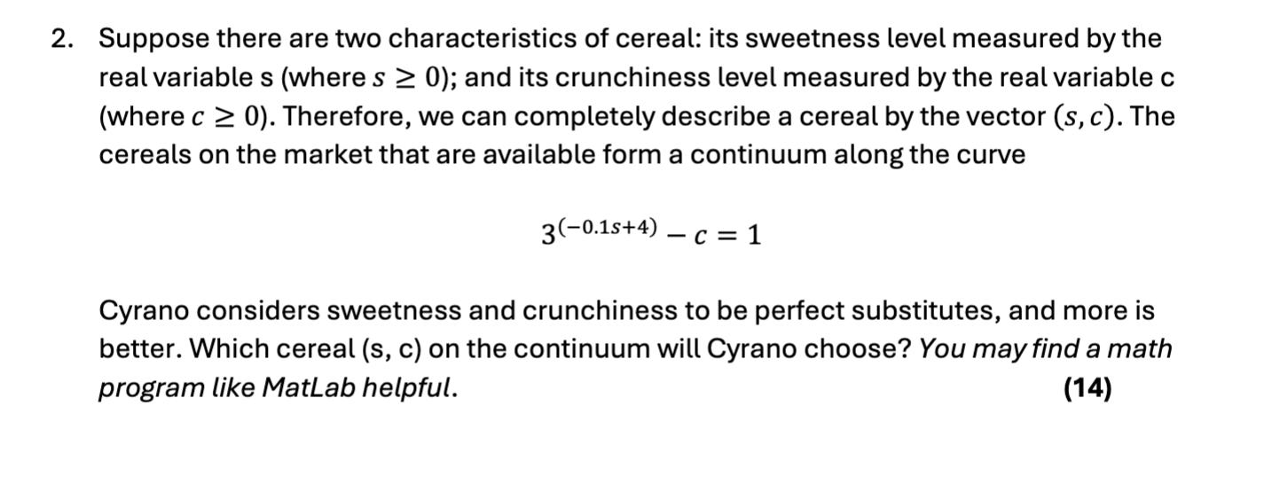 Solved Suppose there are two characteristics of cereal: its | Chegg.com