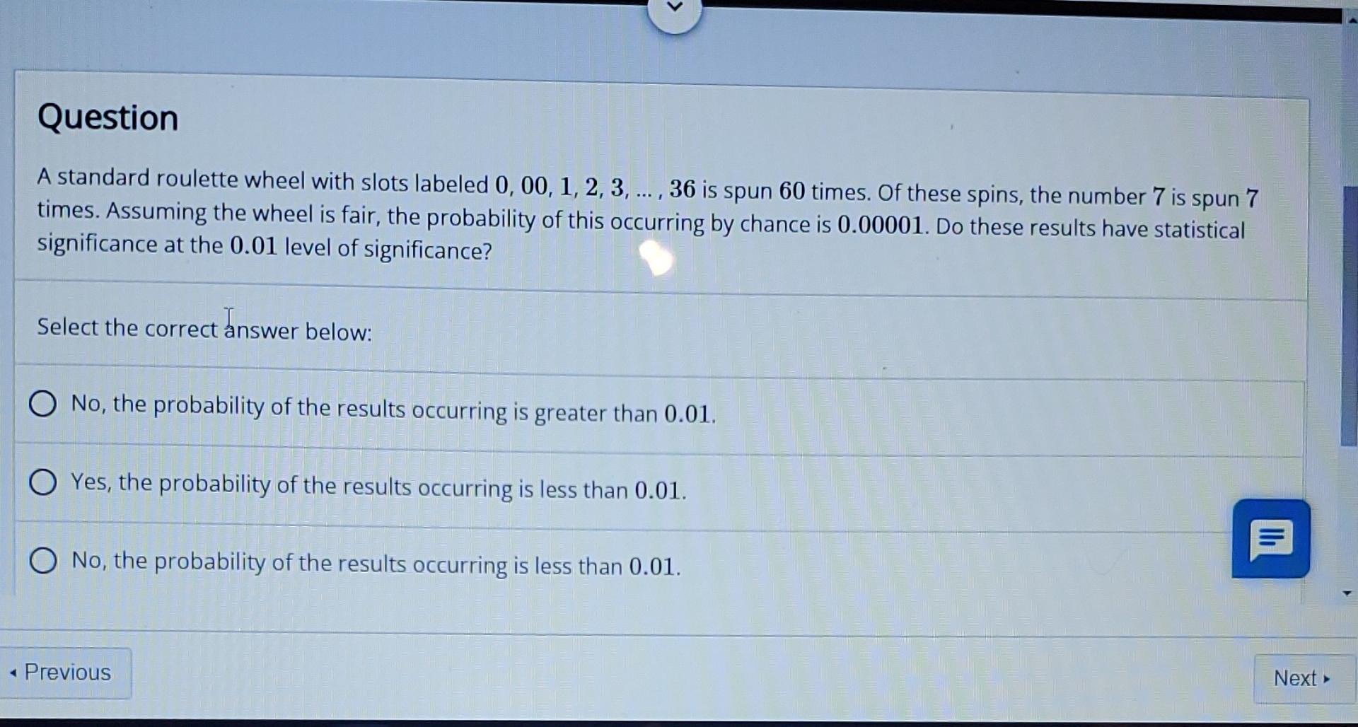 Solved Question A standard roulette wheel with slots labeled