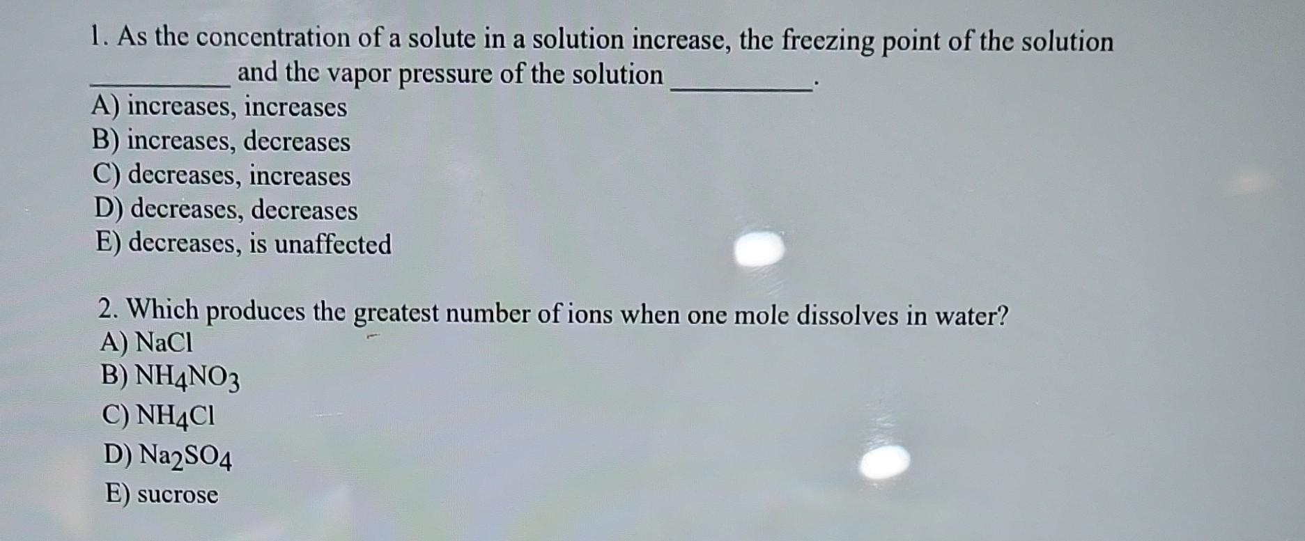 Solved 1. As the concentration of a solute in a solution | Chegg.com
