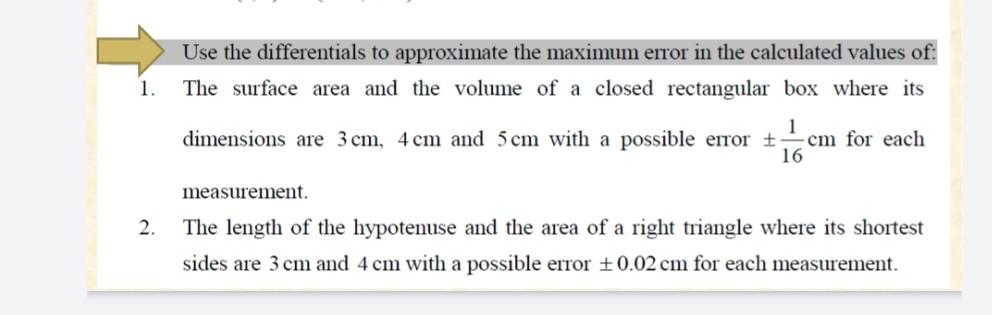 Solved Use the differentials to approximate the maximum | Chegg.com