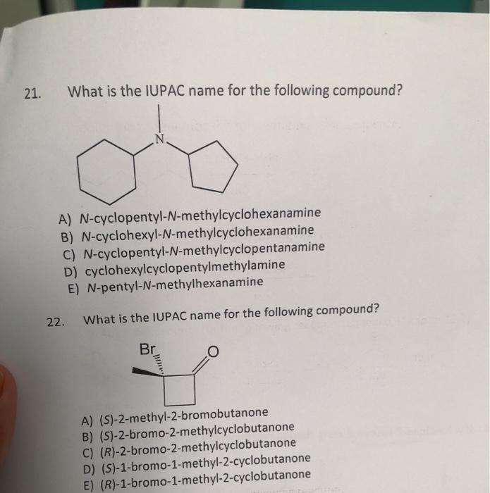 Solved 21 What Is The Iupac Name For The Following Compo Chegg Com