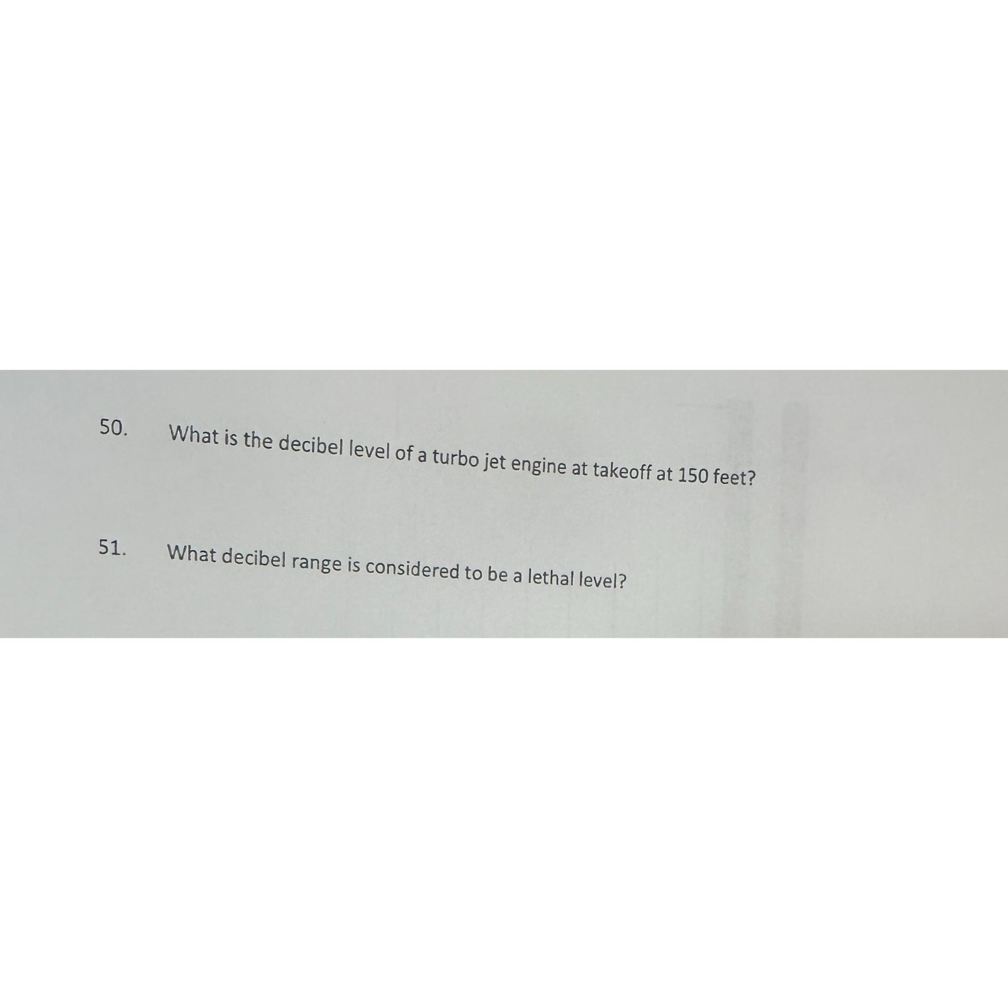 Solved What is the decibel level of a turbo jet engine at
