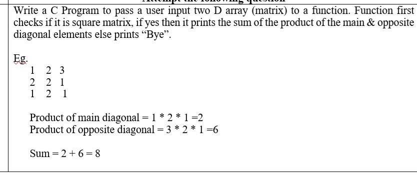Solved Write a C Program to pass a user input two D array | Chegg.com