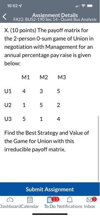 Solved X. (10 points) The payoff matrix for the 2-person | Chegg.com