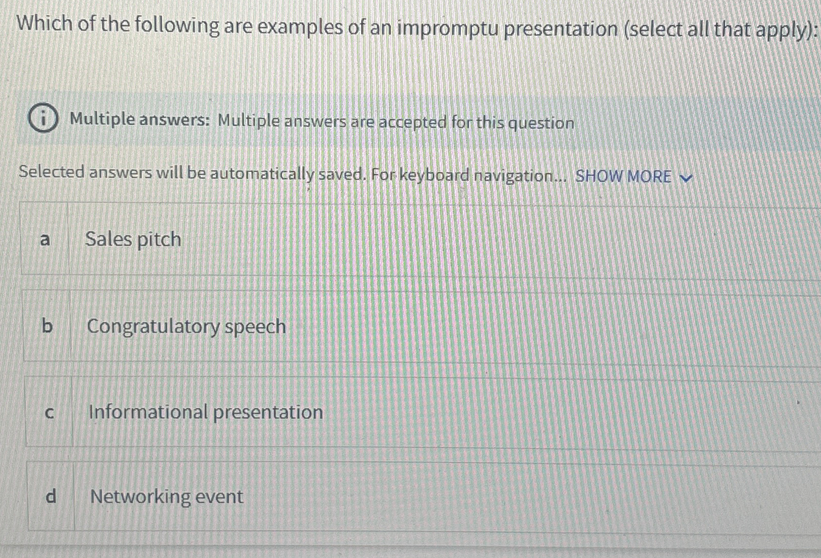 Solved Which of the following are examples of an impromptu | Chegg.com