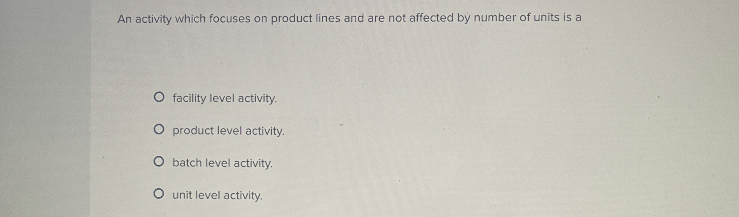 Solved An activity which focuses on product lines and are | Chegg.com