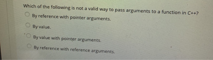 Solved Which of the following is not a valid way to pass | Chegg.com