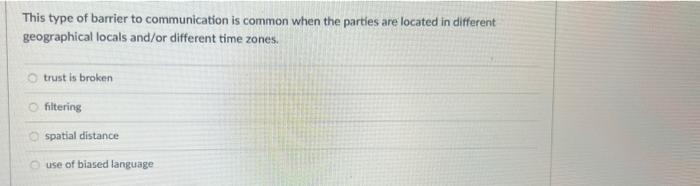 Solved This type of barrier to communication is common when | Chegg.com