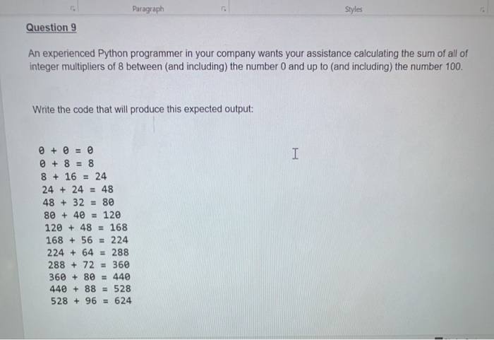 Solved Paragraph Styles Question 9 An experienced Python | Chegg.com