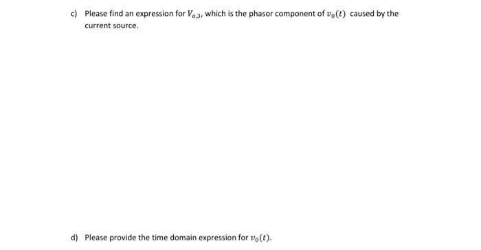 Solved You are given the circuit shown below. You are asked | Chegg.com