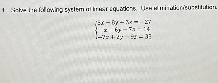 Solved 1. Solve the following system of linear equations. | Chegg.com