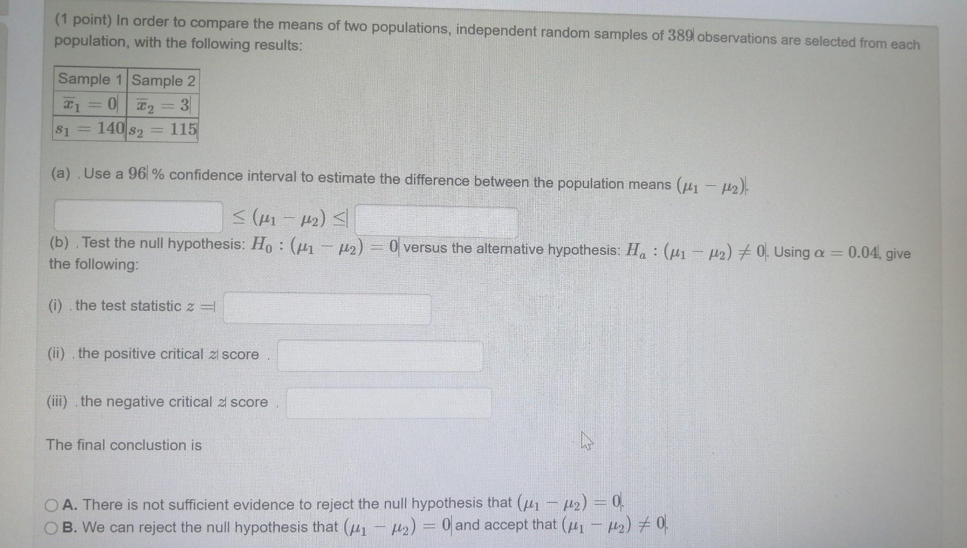 Solved (1 point) In order to compare the means of two | Chegg.com