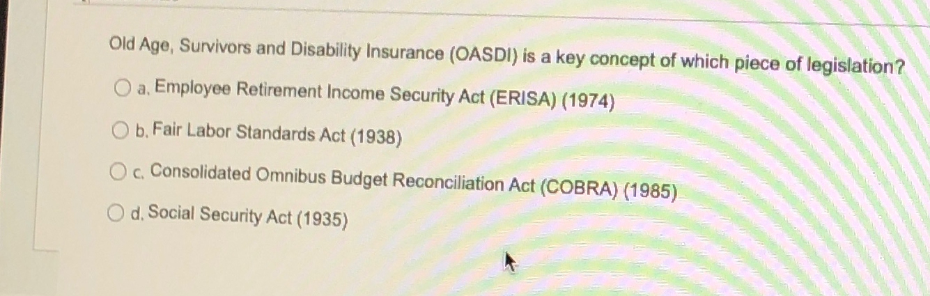 Solved Old Age, Survivors And Disability Insurance (OASDI) | Chegg.com