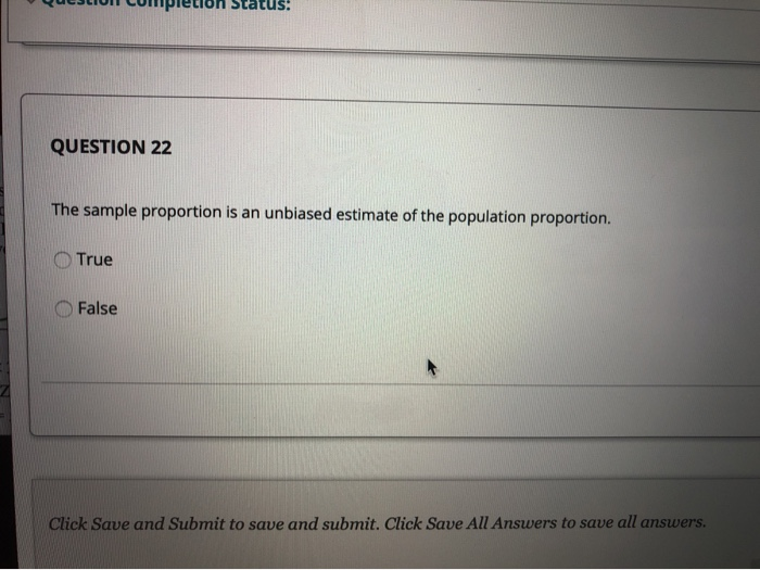 Solved The Sample Proportion Is An Unbiased Estimate Of The Chegg Com