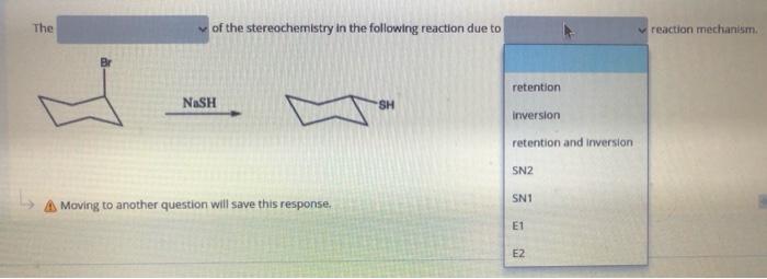 Solved The of the stereochemistry in the following reaction | Chegg.com