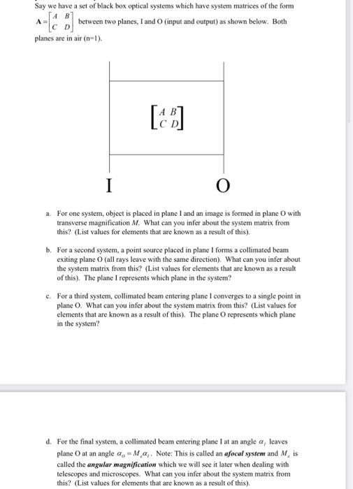 Solved Say we have a set of black box optical systems which | Chegg.com