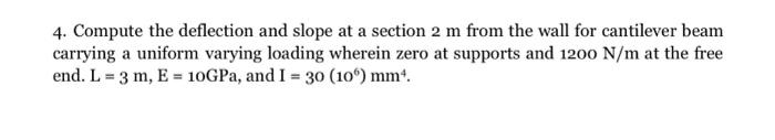 Solved 4. Compute the deflection and slope at a section 2 m | Chegg.com