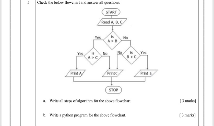 Solved 5 Check the below flowchart and answer all questions: | Chegg.com