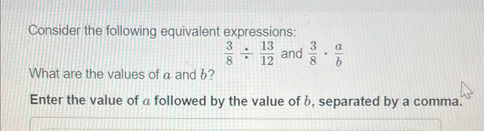 Solved Consider The Following Equivalent Expressions:38÷1312 | Chegg.com