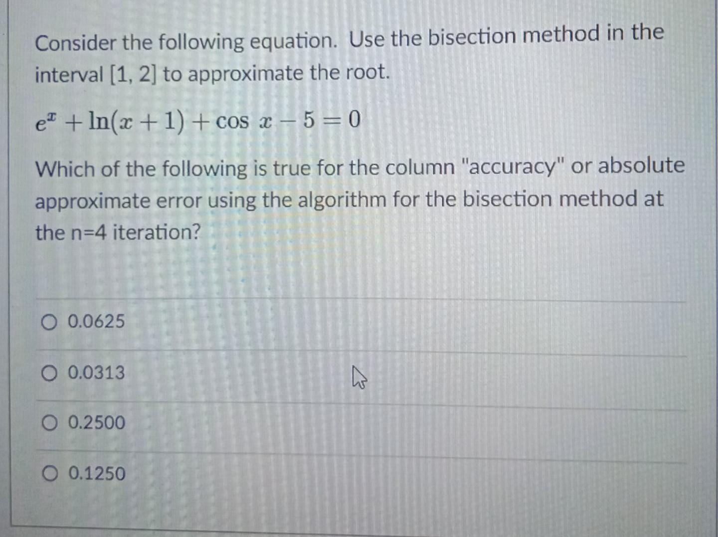 Solved Consider The Following Equation. Use The Bisection | Chegg.com