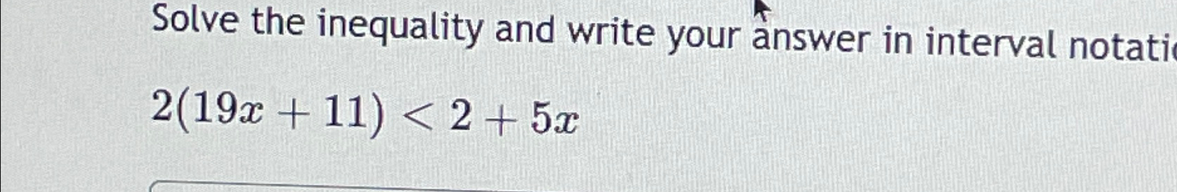 Solved Solve the inequality and write your answer in | Chegg.com