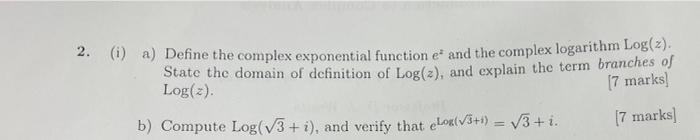 Solved 2. (i) a) Define the complex exponential function e* | Chegg.com